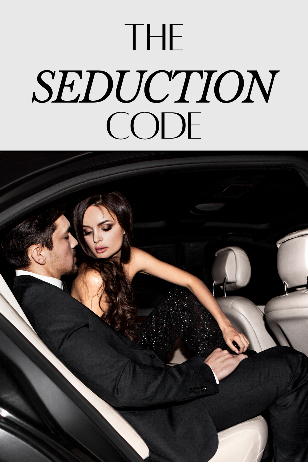 Le Code de Séduction (ebook) : Transformez votre style en pouvoir de séduction