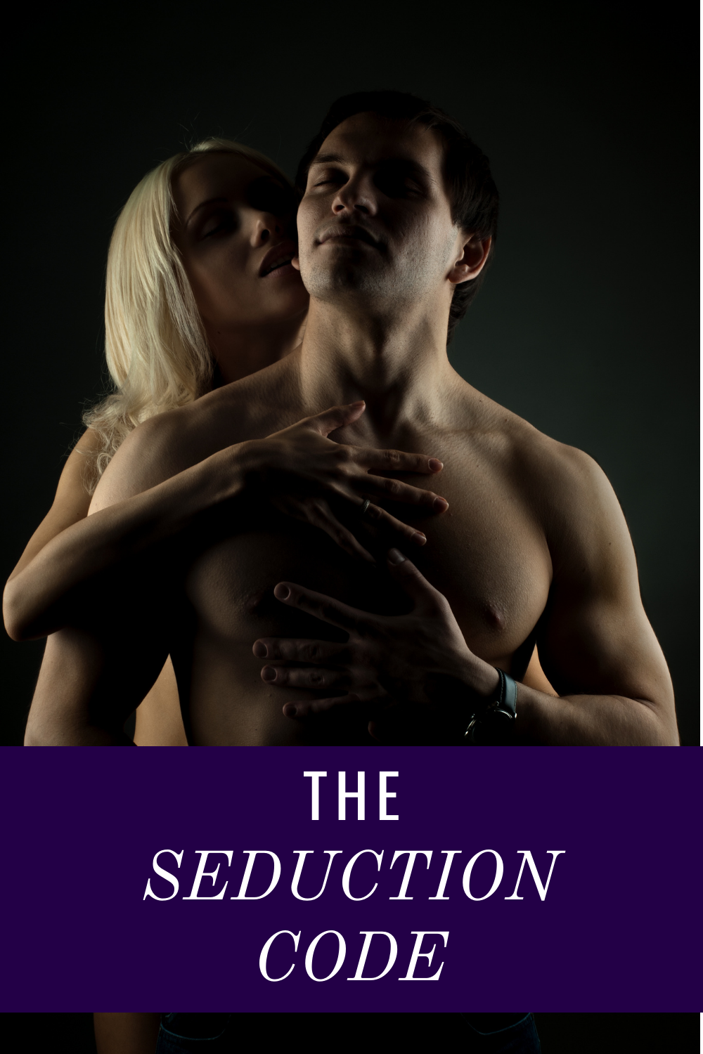 Le code de la séduction (ebook) : La science de l'amour et de l'attraction