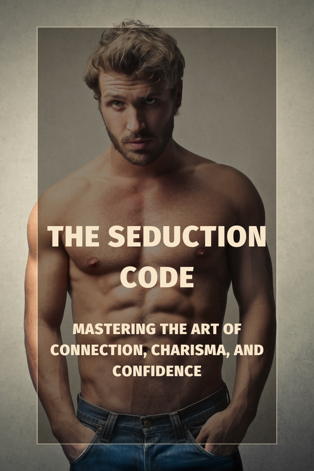 Le code de la séduction (ebook) : Établissez des liens émotionnels durables