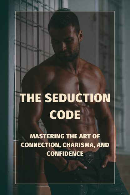 Le code de la séduction (ebook) : Établissez des liens émotionnels durables