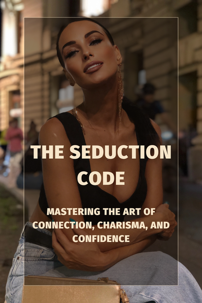 Le code de la séduction (ebook) : Établissez des liens émotionnels durables