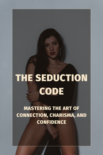 Le Code de Séduction (ebook) : Transformez votre style en pouvoir de séduction