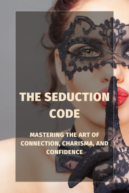 Le code de la séduction (ebook) : Du décontracté à l'engagé dans la séduction