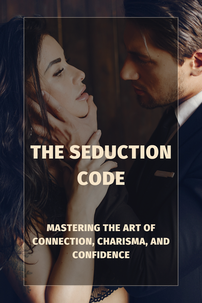 Le code de la séduction (ebook) : Du décontracté à l'engagé dans la séduction