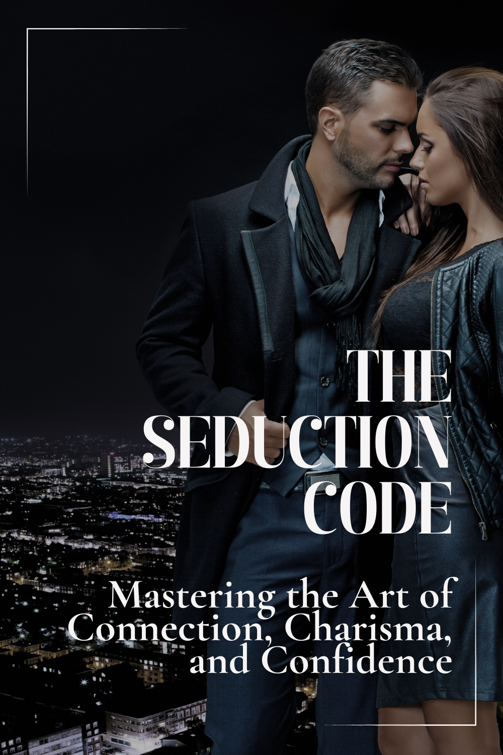 Le code de la séduction (ebook) : La science de l'amour et de l'attraction